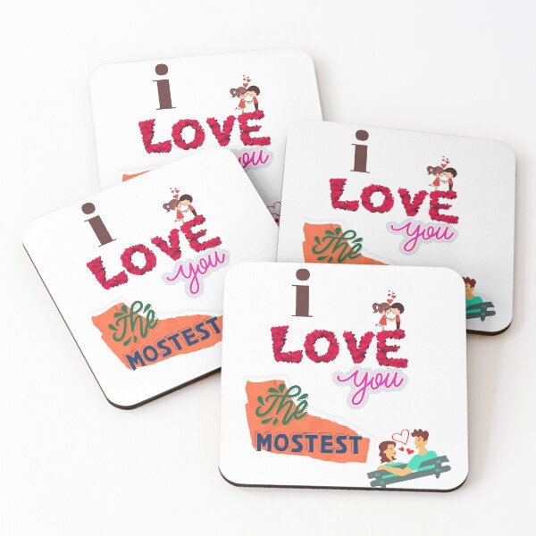 Item preview, I Love You The Mostest designed and sold by Chrisblazestore.