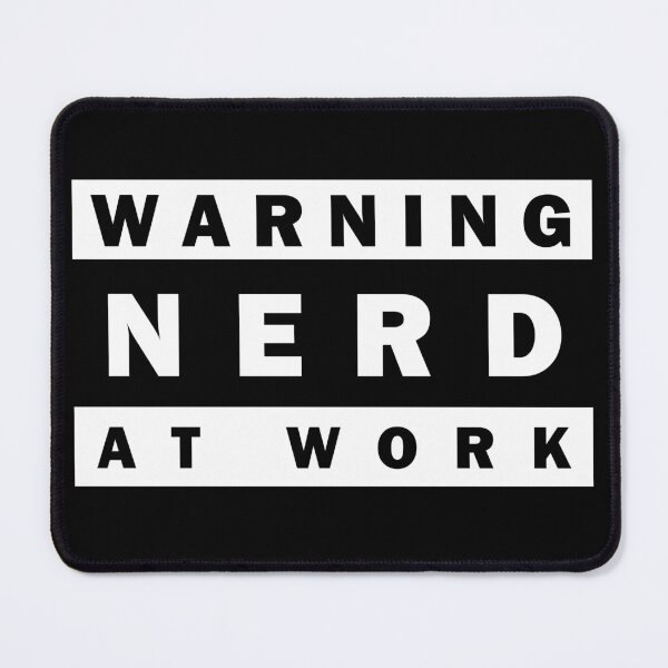Item preview, Advisory Text - Nerd at Work designed and sold by CeitidhArt.