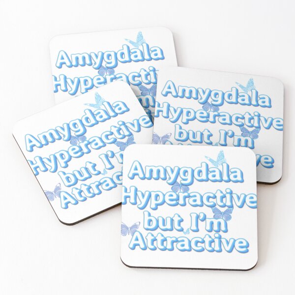 Item preview, Amygdala hyperactive but I’m attractive designed and sold by Caroline Olivier.