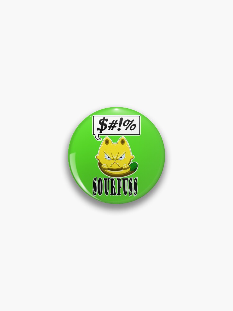 Pin on Sourpuss