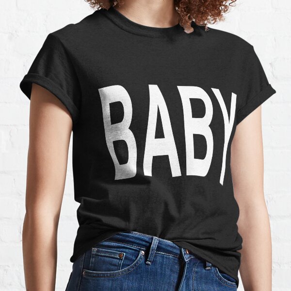 Shirt that 2024 says baby