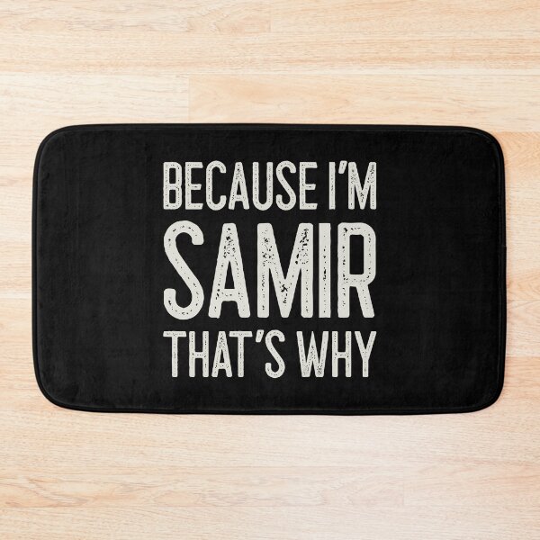 Item preview, Because I’m Samir That’s Why Funny Personalized Name designed and sold by MariosNydras.