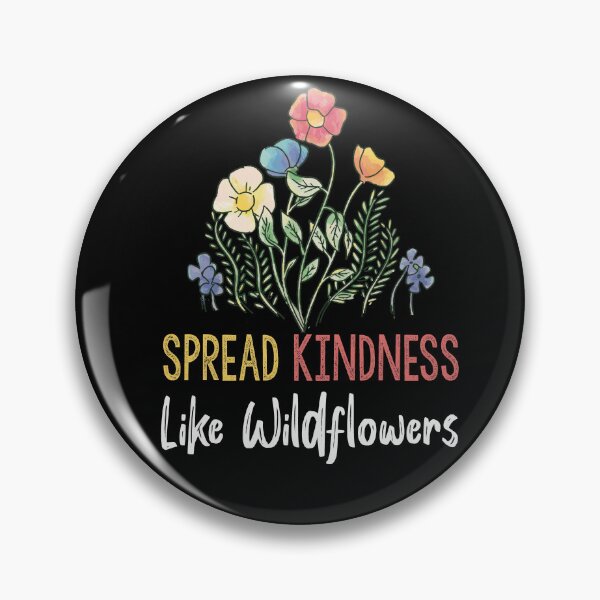 Item preview, Spread Kindness Like Wildflowers Inspirational Quotes designed and sold by Heddar Badreddine.
