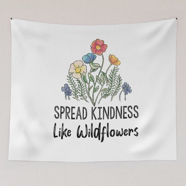 Item preview, Spread Kindness Like Wildflowers Inspirational Quotes designed and sold by Heddar Badreddine.