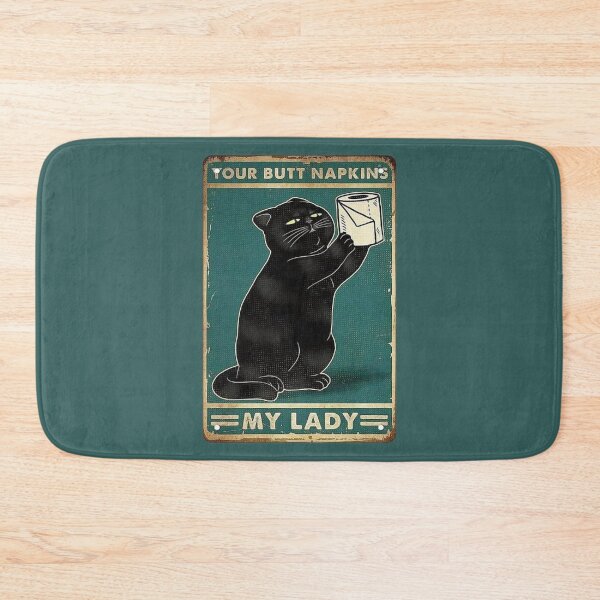 Item preview, Black Cat with Toilet Paper Your Butt Napkins My Lady Satin Portrait Poster Metal Retro Vintage Tin Sign Bar Wall Decor Poster designed and sold by zacben.