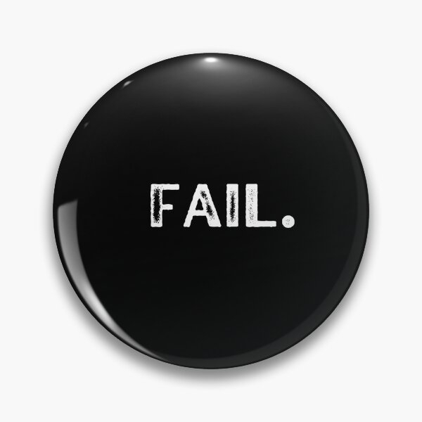 Item preview, Fail Black Design designed and sold by GoneGoodbye.