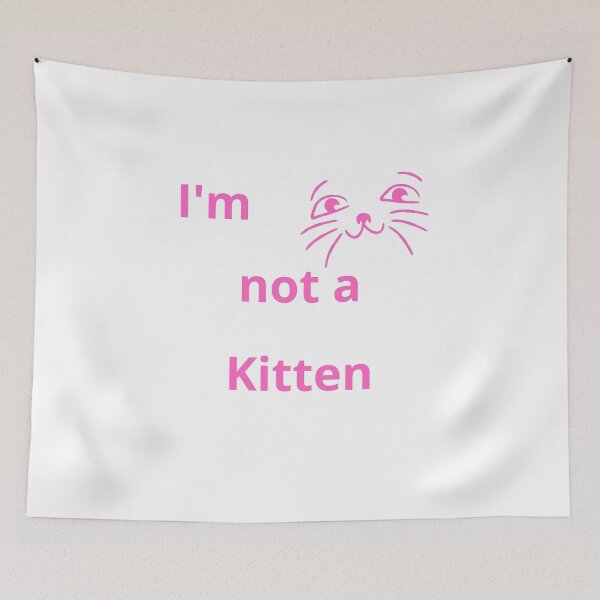 Item preview, I'm not a Kitten Cat  designed and sold by Skvor.