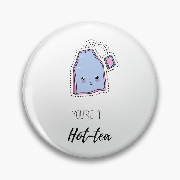 Item preview, You're a Hot-tea designed and sold by JMcC3.
