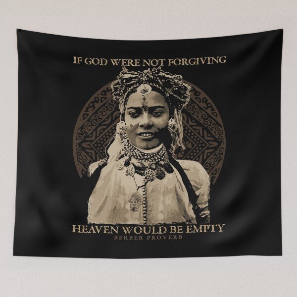 Item preview, If God Were Not Forgiving, Traditional  Berber Proverb, North Africa, Sunni designed and sold by Proverbial Wisdom Design.
