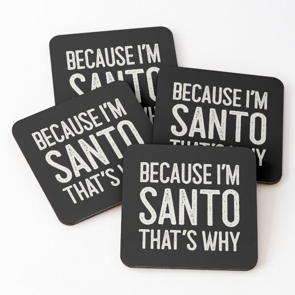 Item preview, Because I’m Santo That’s Why Funny Personalized Name designed and sold by MariosNydras.