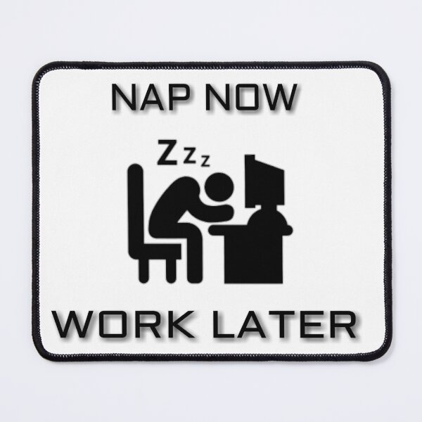 Item preview, Nap now work later designed and sold by CoolAR.