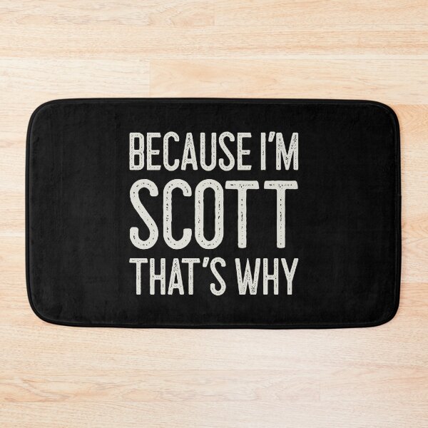 Item preview, Because I’m Scott That’s Why Funny Personalized Name designed and sold by MariosNydras.