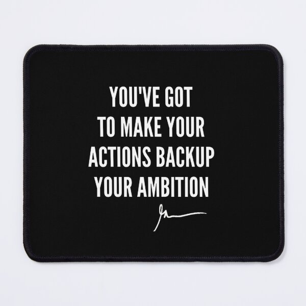 Item preview, make you actions backup your ambition designed and sold by RedRogner.