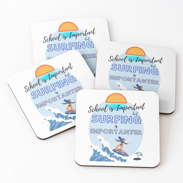 Item preview, School is important but surfing is importanter surf lovers design designed and sold by mark-taylor.