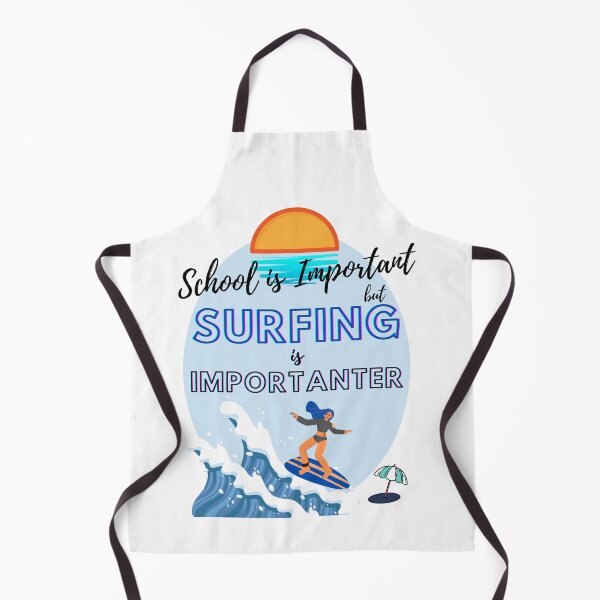 Item preview, School is important but surfing is importanter surf lovers design designed and sold by mark-taylor.