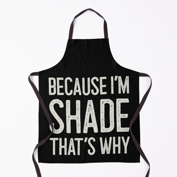 Item preview, Because I’m Shade That’s Why Funny Personalized Name designed and sold by MariosNydras.