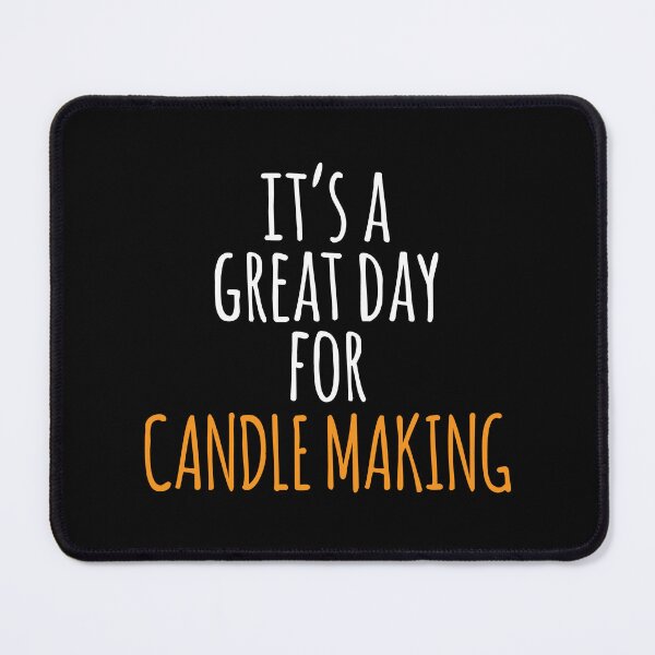 Item preview, It's a Great Day for Candle Making designed and sold by kindxinn.