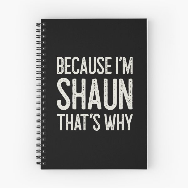 Item preview, Because I’m Shaun That’s Why Funny Personalized Name designed and sold by MariosNydras.