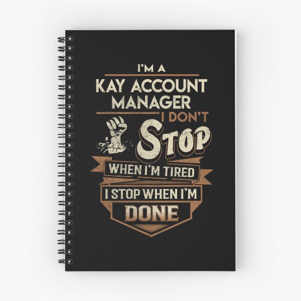 Item preview, Kay Account Manager T Shirt - I Stop When Done Job Gift Item Tee designed and sold by natalinedk.