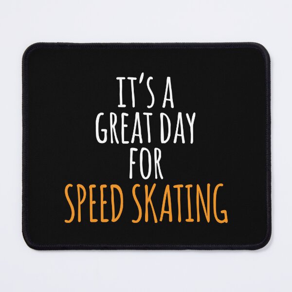 Item preview, It's a Great Day for Speed Skating designed and sold by kindxinn.