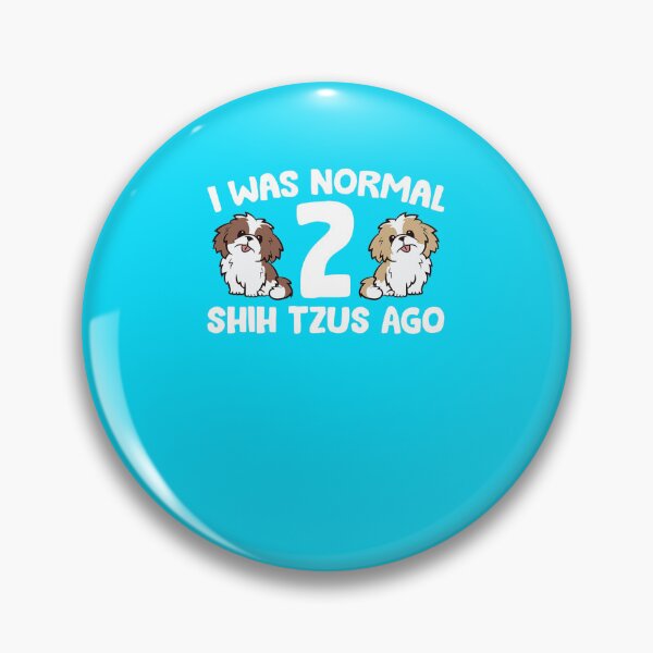 Item preview, Shih Tzu Owner I Was Normal 2 Shih Tzus Ago T-Shirt designed and sold by COLINHIL.