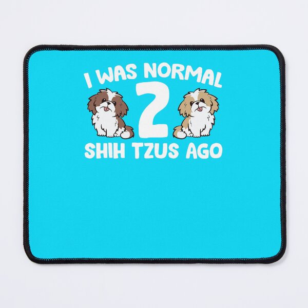 Item preview, Shih Tzu Owner I Was Normal 2 Shih Tzus Ago T-Shirt designed and sold by COLINHIL.