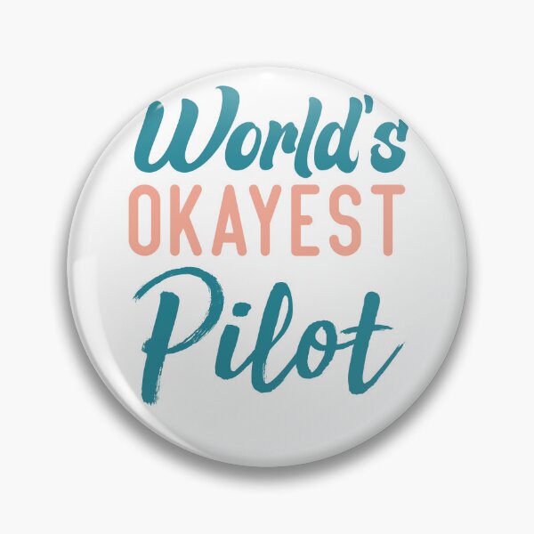 Item preview, World's Okayest Pilot Father Pilot designed and sold by medbdj.