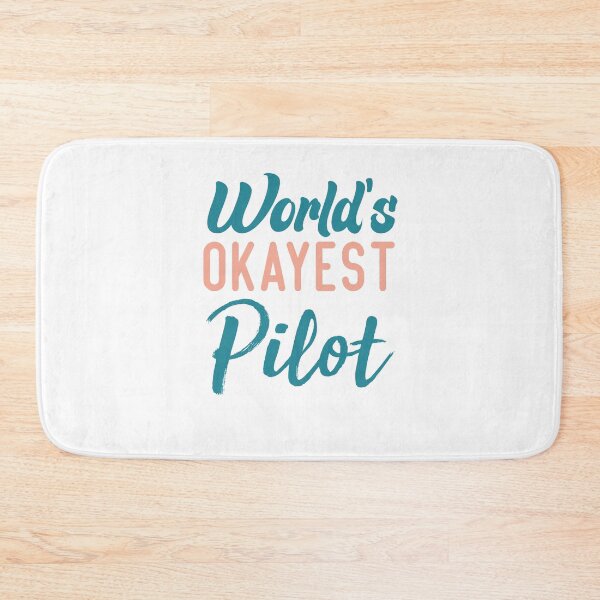 Item preview, World's Okayest Pilot Father Pilot designed and sold by medbdj.