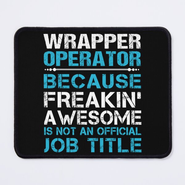 Item preview, Wrapper Operator T Shirt - Freaking Awesome Job Gift Item Tee designed and sold by oetate4774.