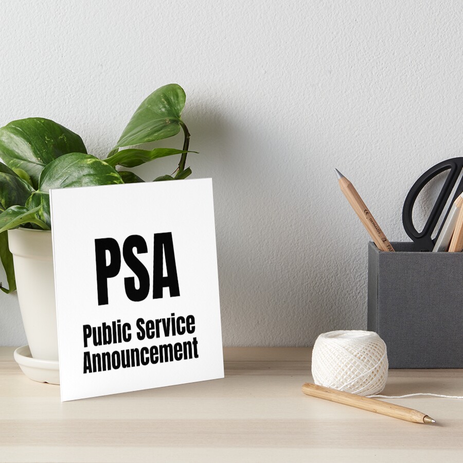 "PSA “Public service announcement" Acronym slang