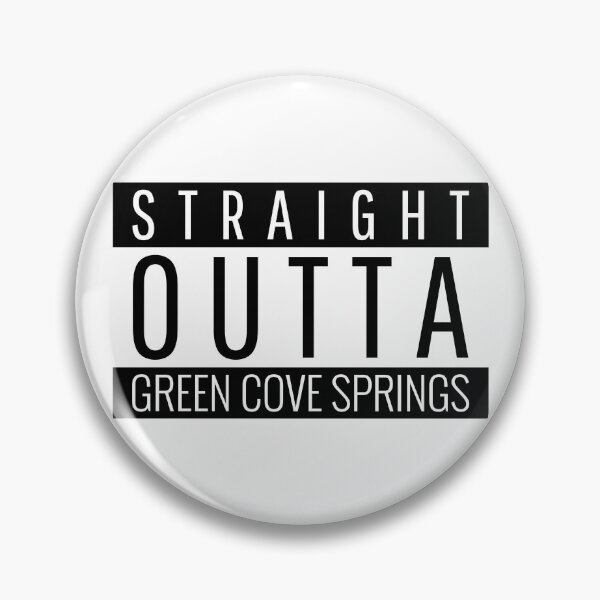 Item preview, Straight Outta Green Cove Springs Florida Green Cove Springs FL designed and sold by Teelogic.