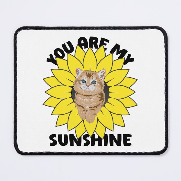 Item preview, You Are My Sunshine Cat Sunflower designed and sold by Wheeler-Styl3.