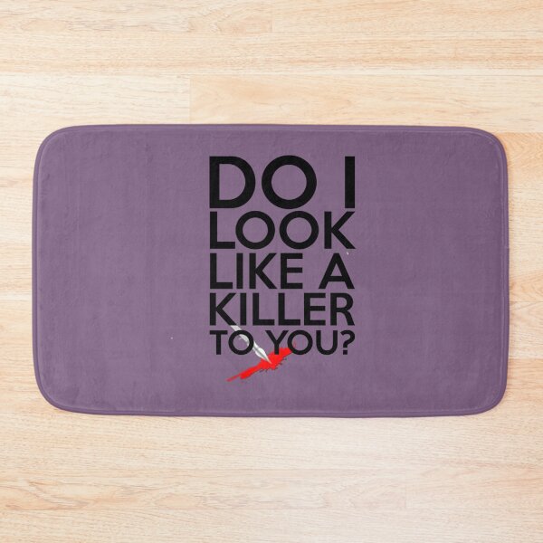 Item preview, Do I Look Like A Killer To You   designed and sold by VinylandSass.