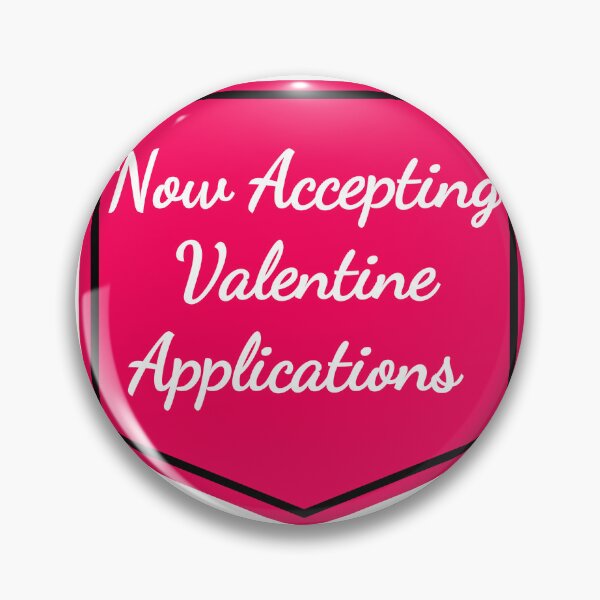 Item preview, Now Accepting Valentine Applications  designed and sold by CoolAR.