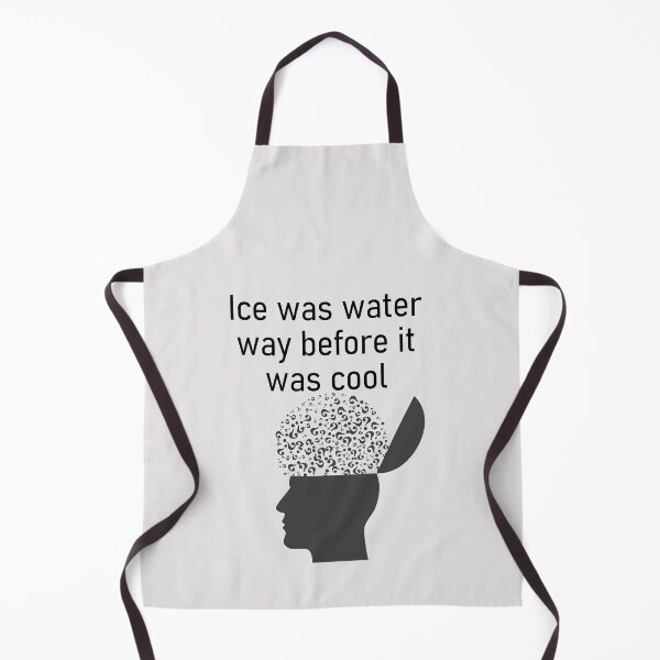 Item preview, Mind Blown. Ice was water way before it was cool. Pun designed and sold by S Quinn.