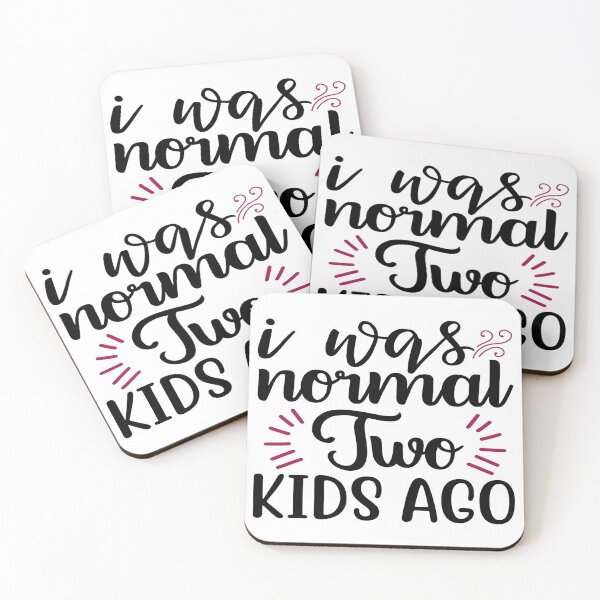 Item preview, I was normal two kids ago designed and sold by Teo13.