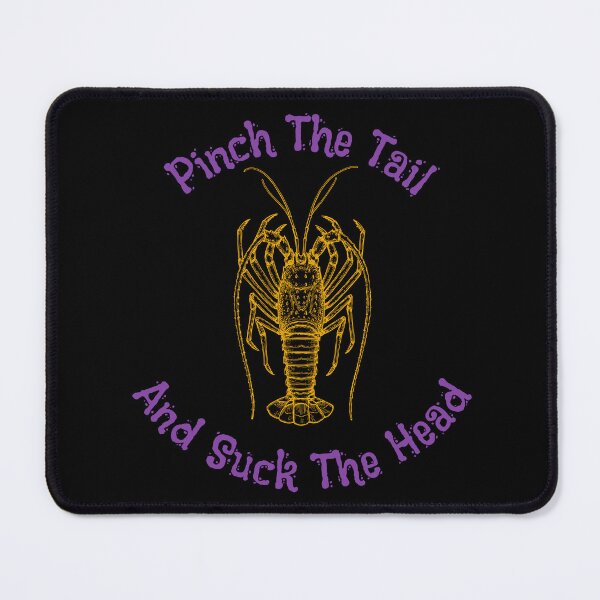 Item preview, Pinch The Tail and Suck The Head designed and sold by charqui.