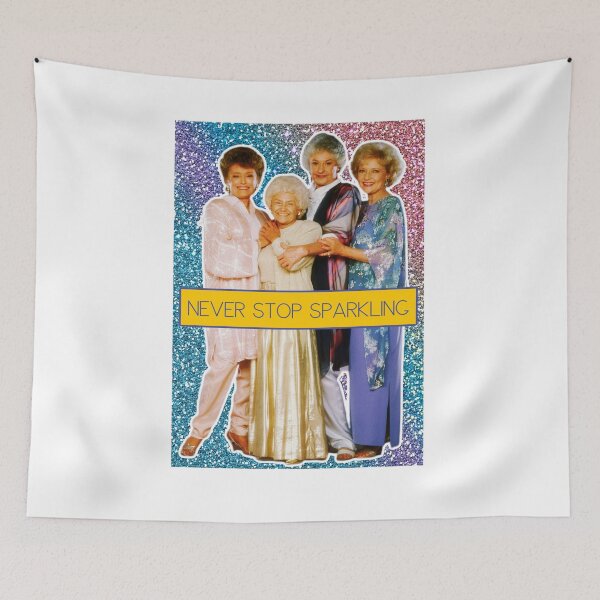 Item preview, Never Stop Sparkling - Golden Girls designed and sold by WhiskeySparkle.