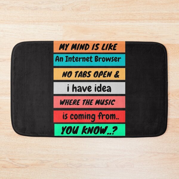 Item preview, My mind is like an Internet Browser designed and sold by mauryaart563.
