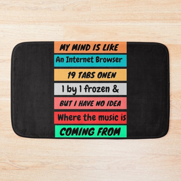 Item preview, My mind is like an Internet Browser designed and sold by mauryaart563.