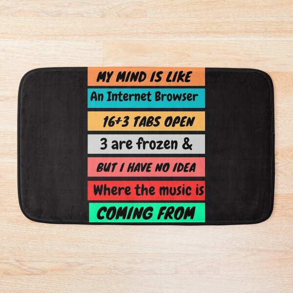 Item preview, My mind is like an Internet Browser designed and sold by mauryaart563.