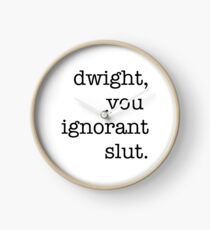 The Office - Dwight, You Ignorant Slut Clock