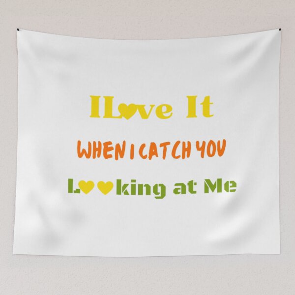 Item preview, I love it when i catch you looking at me ,bright colourful worm love designed and sold by DeeCeeFashion.