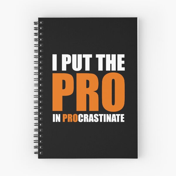 Item preview, I Put The Pro In Procrastinate designed and sold by yoshra.