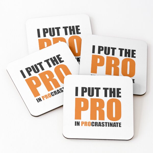Item preview, I Put The Pro In Procrastinate designed and sold by yoshra.