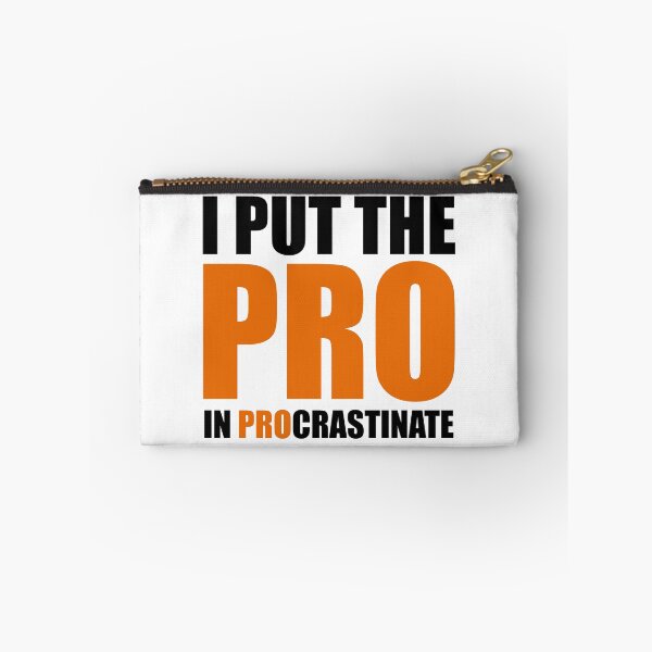 Item preview, I Put The Pro In Procrastinate designed and sold by yoshra.