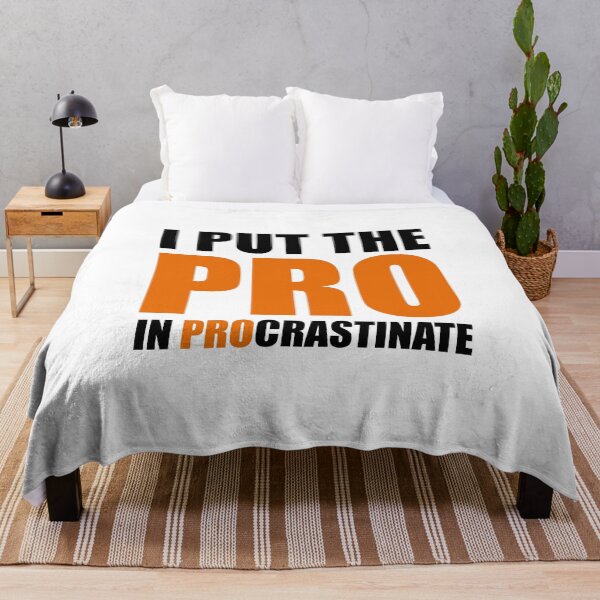 Item preview, I Put The Pro In Procrastinate designed and sold by yoshra.