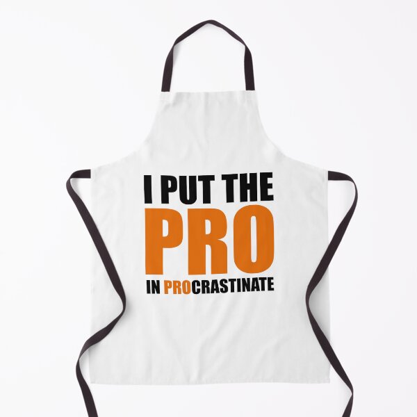 Item preview, I Put The Pro In Procrastinate designed and sold by yoshra.