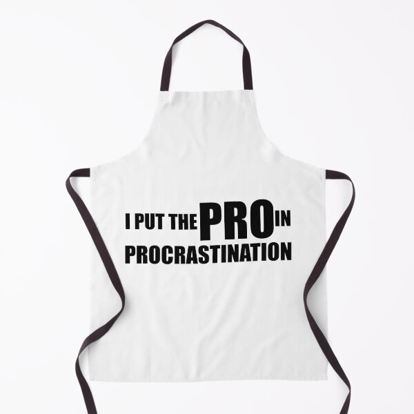 Item preview, I Put The Pro In Procrastination designed and sold by yoshra.