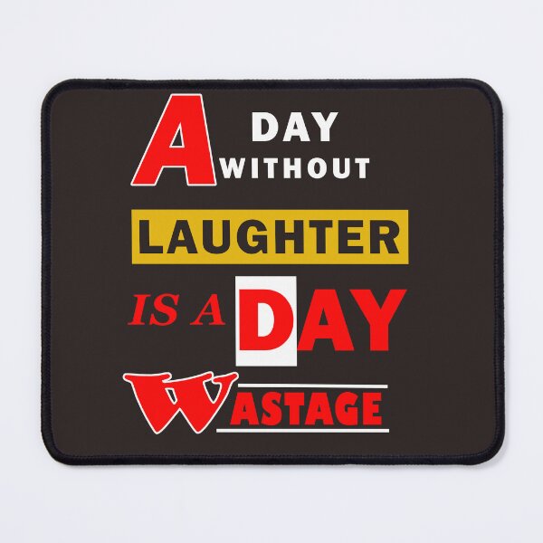 Item preview, Laugh anytime don't wastage day designed and sold by CKM-style.